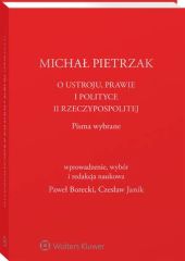 O ustroju, prawie i polityce II Rzeczypospolitej O ustroju, prawie i polityce II Rzeczypospolitej