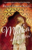 Matka sułtanów Matka sułtanów