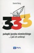 333 pułapki języka niemieckiego... i jak ich uniknąć 333 pułapki języka niemieckiego... i jak ich uniknąć