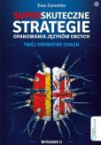 Superskuteczne strategie opanowania języków obcych. Superskuteczne strategie opanowania języków obcych.