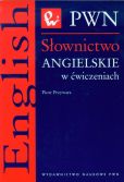 Słownictwo angielskie w ćwiczeniach Słownictwo angielskie w ćwiczeniach