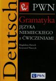 Gramatyka języka niemieckiego z ćwiczeniami Gramatyka języka niemieckiego z ćwiczeniami