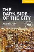 The Dark Side of the City Level 2 Elementary/Lower Intermediate The Dark Side of the City Level 2 Elementary/Lower Intermediate