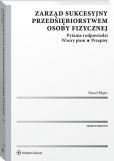 Zarząd sukcesyjny przedsiębiorstwem osoby fizycznej Zarząd sukcesyjny przedsiębiorstwem osoby fizycznej