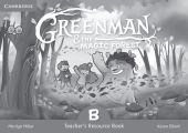 Greenman and the Magic Forest B Teacher's Resource Book Greenman and the Magic Forest B Teacher's Resource Book