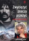 Zwyciężyć znaczy przeżyć Ćwierć wieku później Zwyciężyć znaczy przeżyć Ćwierć wieku później