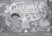 Greenman and the Magic Forest A Teacher's Resource Book Greenman and the Magic Forest A Teacher's Resource Book