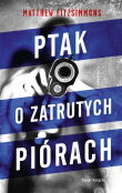 Ptak o zatrutych piórach Ptak o zatrutych piórach