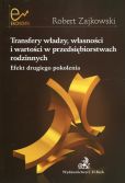 Transfery władzy własności i wartości w przedsiębiorstwach rodzinnych Transfery władzy własności i wartości w przedsiębiorstwach rodzinnych