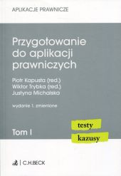 Przygotowanie do aplikacji prawniczych Tom 1 Przygotowanie do aplikacji prawniczych Tom 1