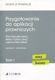 Przygotowanie do aplikacji prawniczych Tom 1 Przygotowanie do aplikacji prawniczych Tom 1