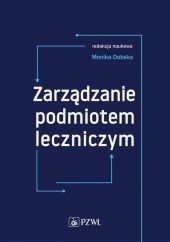 Zarządzanie podmiotem leczniczym Zarządzanie podmiotem leczniczym