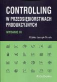 Controlling w przedsiębiorstwach produkcyjnych Controlling w przedsiębiorstwach produkcyjnych
