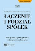 Łączenie i podział spółek Łączenie i podział spółek