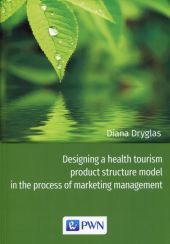 Designing a health tourism product structure model in the process of marketing management Designing a health tourism product structure model in the process of marketing management
