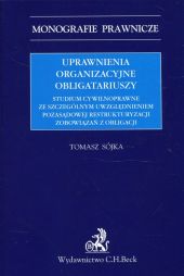 Uprawnienia organizacyjne obligatariuszy Uprawnienia organizacyjne obligatariuszy