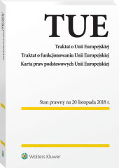 Traktat o Unii Europejskiej. Traktat o funkcjonowaniu Unii Europejskiej. Karta praw podstawowych Unii Europejskiej. Przepisy Traktat o Unii Europejskiej. Traktat o funkcjonowaniu Unii Europejskiej. Karta praw podstawowych Unii Europejskiej. Przepisy