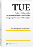 Traktat o Unii Europejskiej. Traktat o funkcjonowaniu Unii Europejskiej. Karta praw podstawowych Unii Europejskiej. Przepisy Traktat o Unii Europejskiej. Traktat o funkcjonowaniu Unii Europejskiej. Karta praw podstawowych Unii Europejskiej. Przepisy