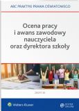 Ocena pracy i awans zawodowy nauczyciela oraz dyrektora szkoły Ocena pracy i awans zawodowy nauczyciela oraz dyrektora szkoły