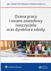 Ocena pracy i awans zawodowy nauczyciela oraz dyrektora szkoły Ocena pracy i awans zawodowy nauczyciela oraz dyrektora szkoły