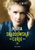 Maria Skłodowska-Curie Maria Skłodowska-Curie