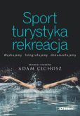 Sport turystyka rekreacja Sport turystyka rekreacja