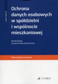 Ochrona danych osobowych w spółdzielni i wspólnocie mieszkaniowej Ochrona danych osobowych w spółdzielni i wspólnocie mieszkaniowej