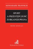 Sport a przestępczość zorganizowana Sport a przestępczość zorganizowana