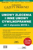 Umowy zlecenia i inne umowy cywilnoprawne od 1 stycznia 2019 Umowy zlecenia i inne umowy cywilnoprawne od 1 stycznia 2019