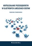 Współdziałanie przedsiębiorstw w klastrowych łańcuchach dostaw Współdziałanie przedsiębiorstw w klastrowych łańcuchach dostaw