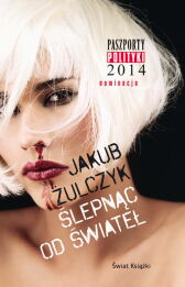 Ślepnąc od świateł Ślepnąc od świateł