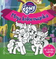 My Little Pony Moja kolorowanka My Little Pony Moja kolorowanka