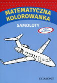 Matematyczna kolorowanka Samoloty Matematyczna kolorowanka Samoloty