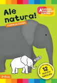 Ale natura Akademia Mądrego Dziecka Ale natura Akademia Mądrego Dziecka