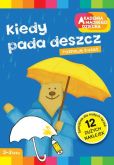Kiedy pada deszcz Akademia Mądrego Dziecka Kiedy pada deszcz Akademia Mądrego Dziecka