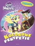 My Little Pony Kolorowe perypetie My Little Pony Kolorowe perypetie