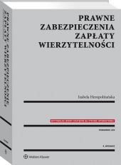 Prawne zabezpieczenia zapłaty wierzytelności Prawne zabezpieczenia zapłaty wierzytelności