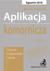 Aplikacja komornicza. Pytania, odpowiedzi, tabele Aplikacja komornicza. Pytania, odpowiedzi, tabele