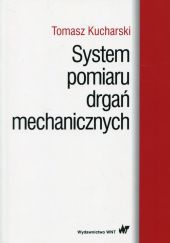 System pomiaru drgań mechanicznych System pomiaru drgań mechanicznych