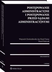 Postępowanie administracyjne i postępowanie przed sądami administracyjnymi Postępowanie administracyjne i postępowanie przed sądami administracyjnymi