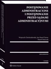 Postępowanie administracyjne i postępowanie przed sądami administracyjnymi Postępowanie administracyjne i postępowanie przed sądami administracyjnymi