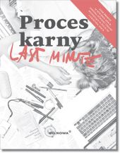 Proces karny. Last Minute - styczeń 2018 r. Proces karny. Last Minute - styczeń 2018 r.