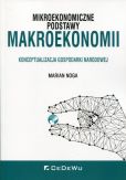Mikroekonomiczne podstawy makroekonomii Mikroekonomiczne podstawy makroekonomii