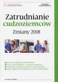 Zatrudnianie cudzoziemców Zmiany 2018 Zatrudnianie cudzoziemców Zmiany 2018