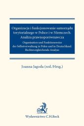 Organizacja i funkcjonowanie samorządu terytorialnego w Polsce i w Niemczech Analiza prawnoporównawcza Organizacja i funkcjonowanie samorządu terytorialnego w Polsce i w Niemczech Analiza prawnoporównawcza