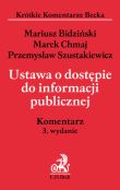 Ustawa o dostępie do informacji publicznej. Komentarz Ustawa o dostępie do informacji publicznej. Komentarz