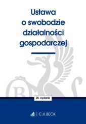 Ustawa o swobodzie działalności gospodarczej Ustawa o swobodzie działalności gospodarczej