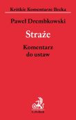 Straże Komentarz do ustaw Straże Komentarz do ustaw