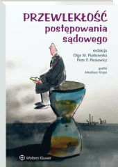 Przewlekłość postępowania sądowego Olga Piaskowska