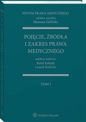 System Prawa Medycznego. Tom I. Pojęcie,, Rafał Kubiak